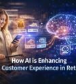 How AI is enhancing customer experience in retail